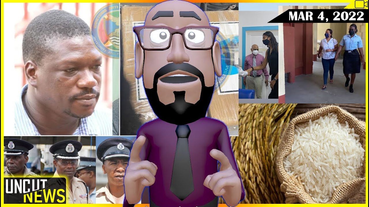 GUYANA UNCUT NEWS || MARCH 4, 2022