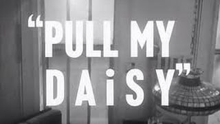 Pull My Daisy  1959 (Sub Ita) [Jack Kerouac, Allen Ginsberg, Gregory Corso]