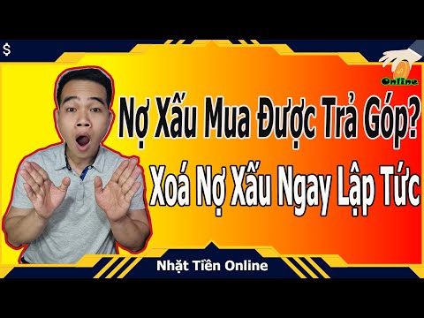 Video Nợ Xấu Có Mua Trả Góp Được Không || Cách Xoá Nợ Xấu... - youtube