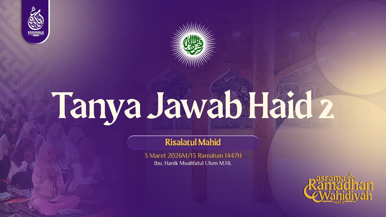 MATERI ASROMWA 1447 H | Tanya Jawab Haid