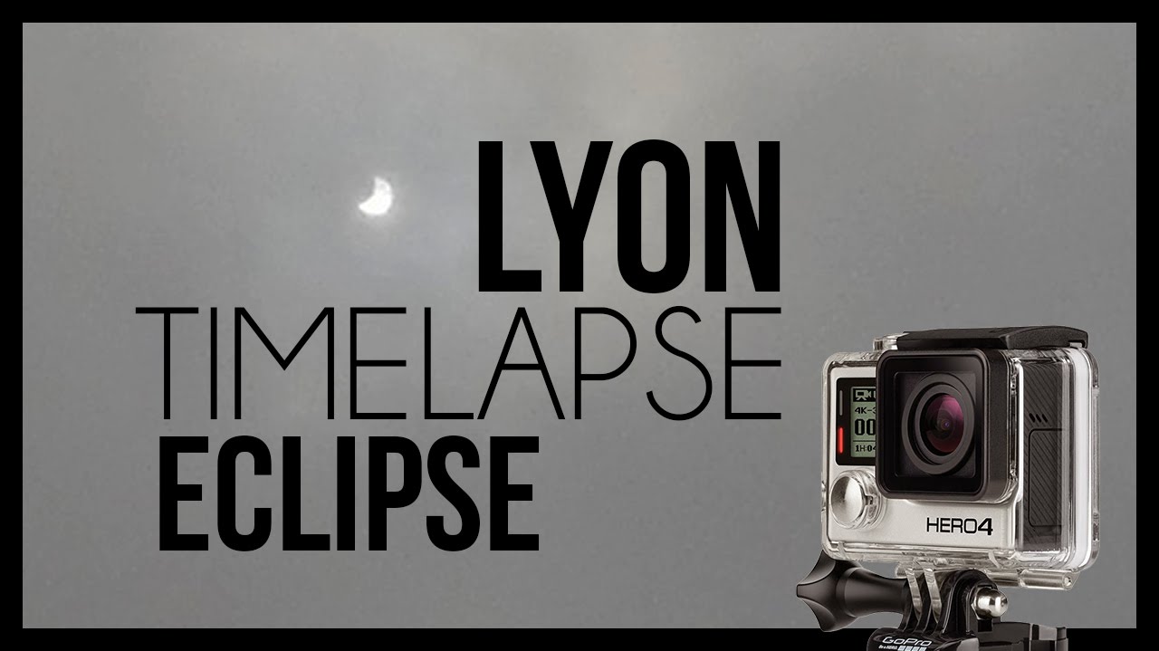 Timelapse Eclipse [20mars2015] LYON | Gopro Hero 4 Black edition