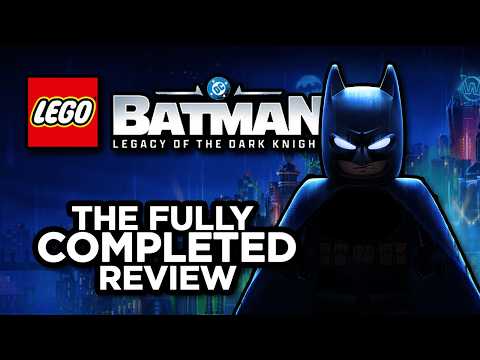I 100%'d LEGO Batman: Legacy of the Dark Knight - Full Review