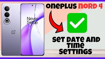 Oneplus Nord 4 Adjust Date And Time || How to set Date And Time Settings