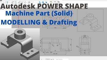 PowerShape Tutorial | 3D modelling to 2D Drafting professional