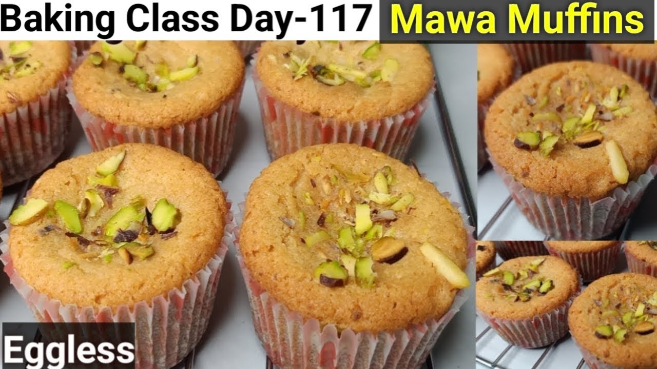 Baking Class Day117Mawa Muffins Recipe Best Eggless Mawa Cupcakes