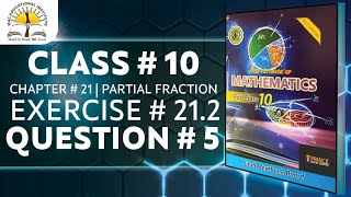 Exercise 21.2 Question 5 Class 10 Maths | Chapter 21 Partial Fractions | Sindh Textbook Board | Mac