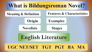 Bildungsroman Novel in English Literature: Definition, Origin, Characteristics, Stages and Examples