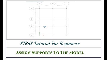 ETABS Tutorial For Beginners [Chapter 13]: Assign Supports To The Model in ETABS
