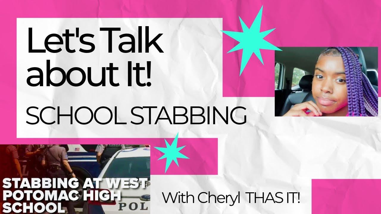 STUDENT STABBED TO DEATH BY CLASSMATE AT TEXAS MIDDLE SCHOOL & WEST POTOMAC HIGH SCHOOL.