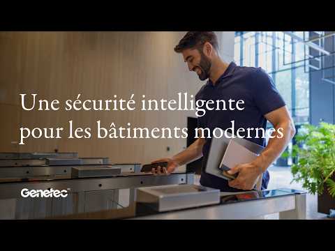 Une sécurité intelligente pour les bâtiments modernes