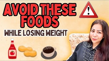 Stop Doing These Things If You Want Fast Weight Loss 🔥