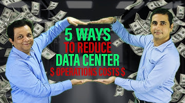 D For DataCenter Ep_7 - 5 Ways to Reduce Data Center Operations Cost