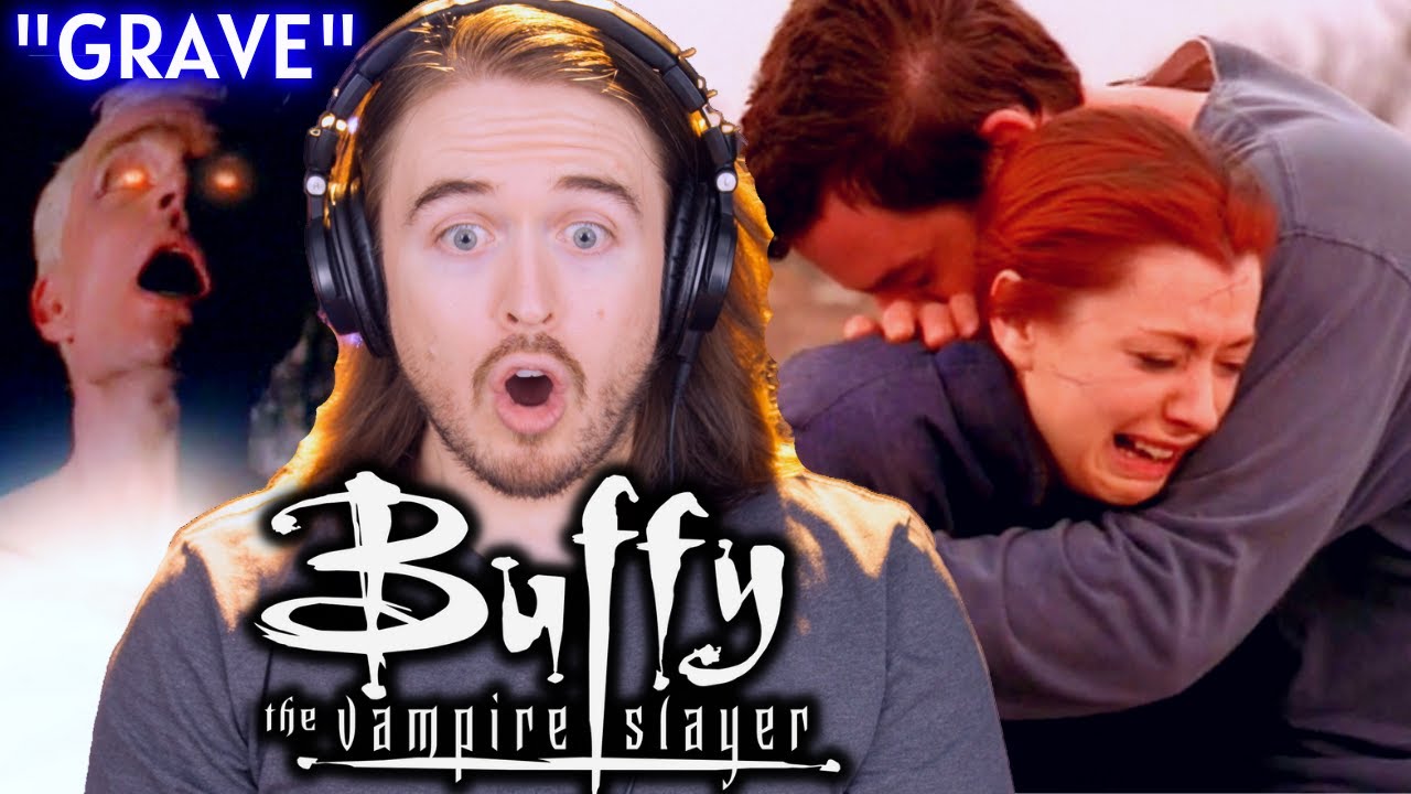*HEART-BREAKING END?!* Buffy the Vampire Slayer S6 Ep 22 "Grave" Reaction FIRST TIME WATCHING