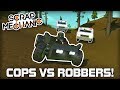 Multiplayer Cops & Robbers Challenge! (Scrap Mechanic #270)