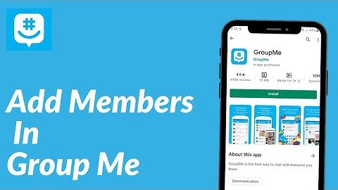 How to Add Members on Group Me App | Add Contacts on Group Me