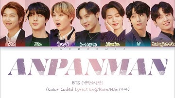 BTS (방탄소년단) - "ANPANMAN (안판만)" (Color Coded Lyrics Eng/Rom/Han/가사)