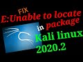 How to fix "E: unable to locate package" in kali linux 2020.2.