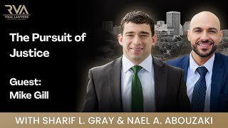 The Pursuit of Justice | Mike Gill (Federal Criminal Prosecutor)
