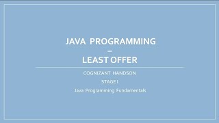 Least Offer | Java Programming  | Java Programming Fundamentals | Cognizant Handson