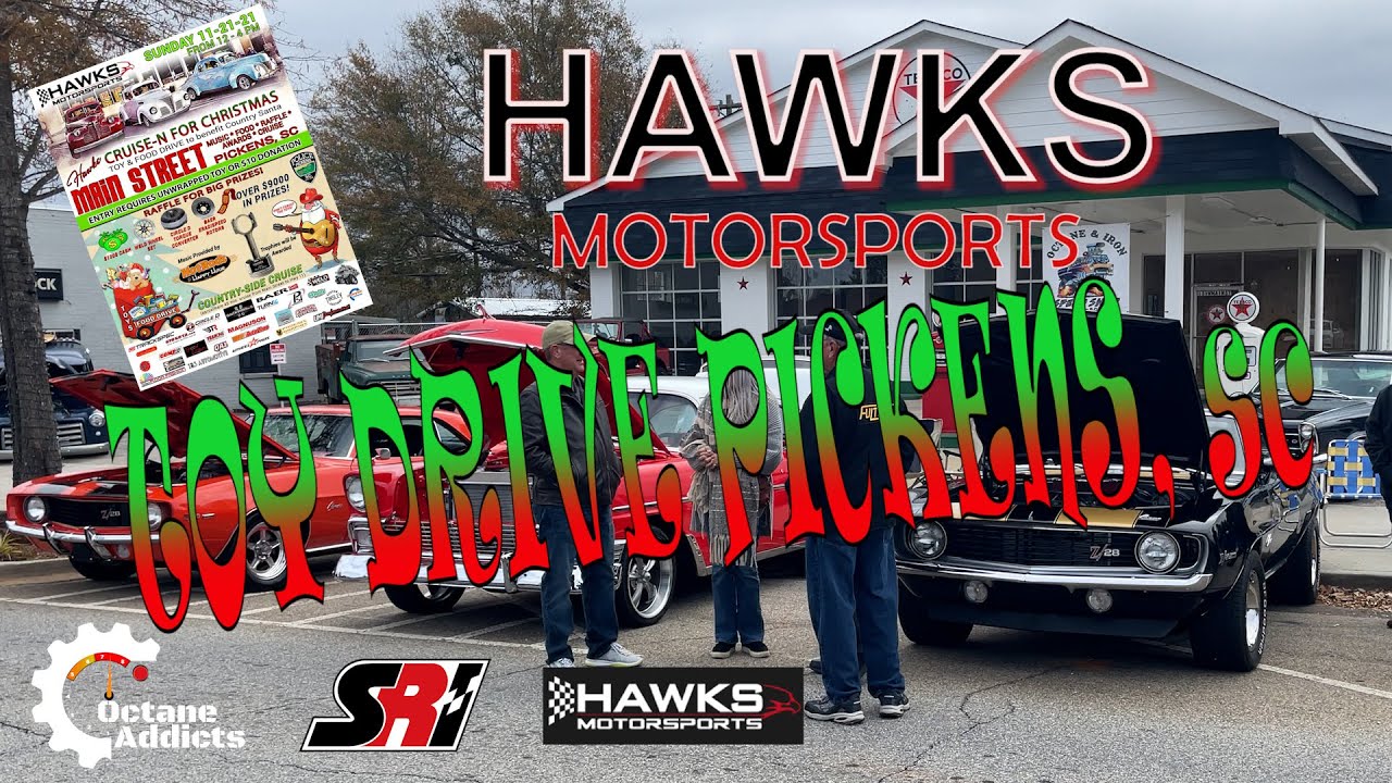 Hawks Motorsports Toy Drive Pickens South Carolina - Octane Addicts TV