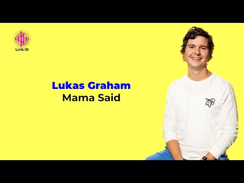Lukas Graham - Mama Said (Lirik Terjemahan)