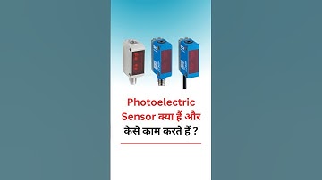 About Photoelectric Sensor in Hindi @LearnEEE