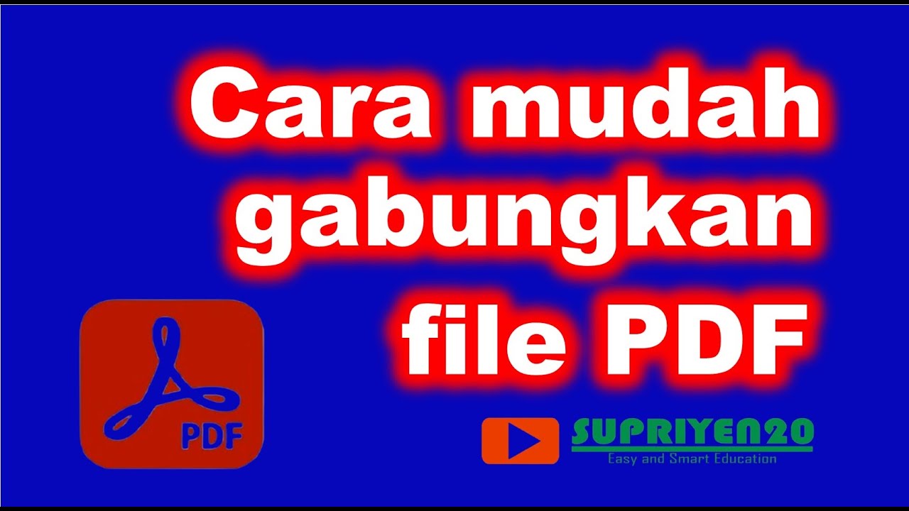 INI YANG di CARI Cara mudah gabungkan file PDF | Easy way to combine ...