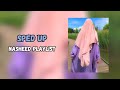 Sped up nasheed playlist  ultimate nasheed collection