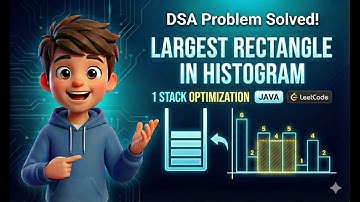 LeetCode 84: Largest Rectangle in Histogram (1 Pass Solution) | DSA Stack Series