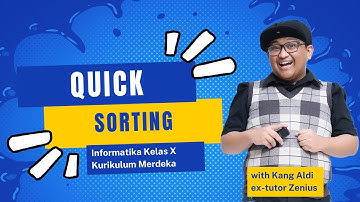 Informatika Kelas X Kurikulum Merdeka Bab 2: Quick Sort | Ngode with Kang Aldi