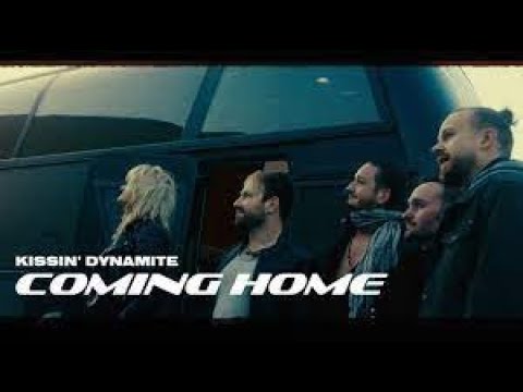 Kissin' Dynamite - Coming Home