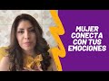 Hablando con mis emociones  - Mujeres y Gestión emocional