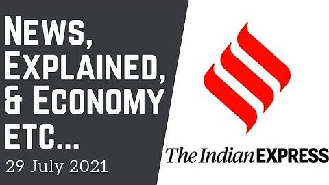 29th July 2021 | Gargi Classes News & Explained Analysis