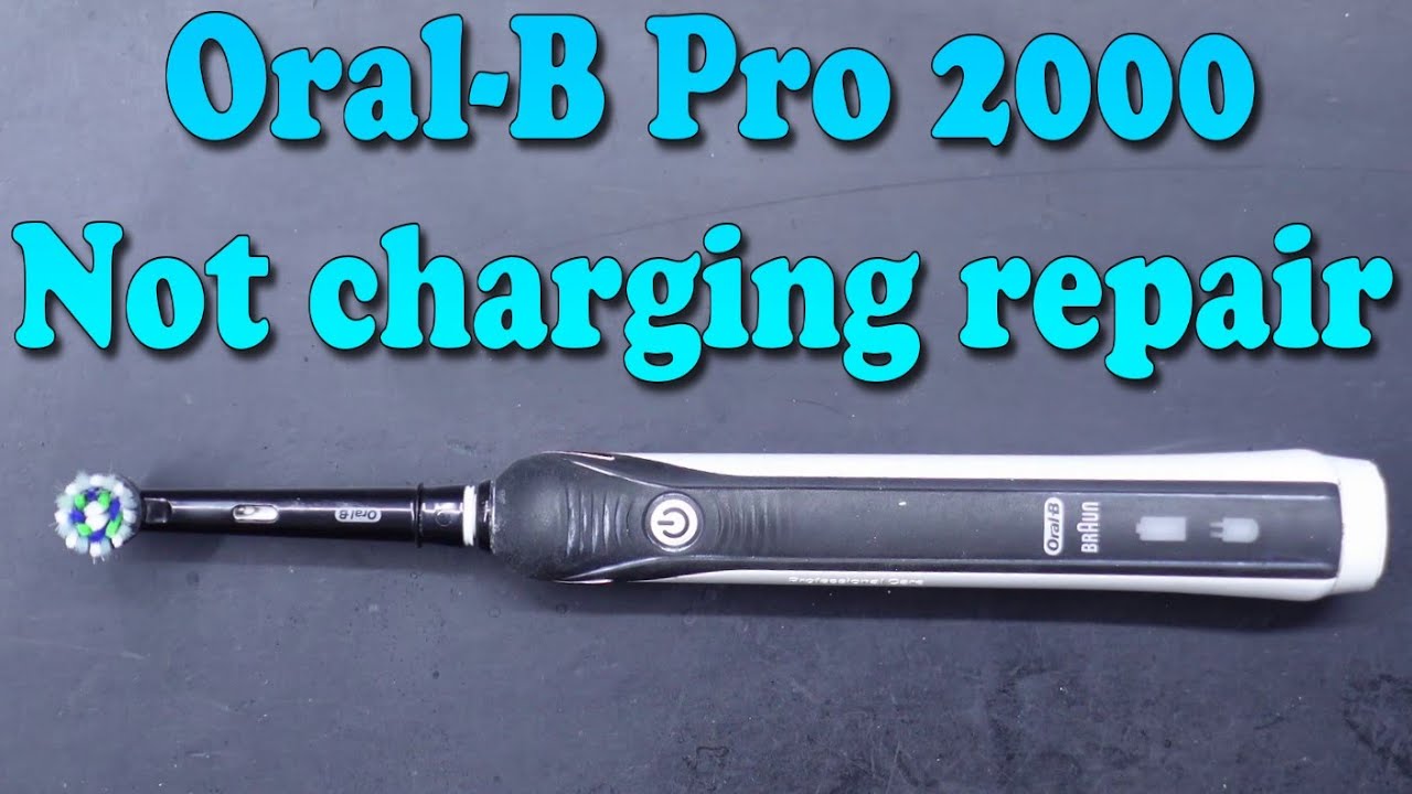 Oral-B Pro 2000 Not Charging Repair