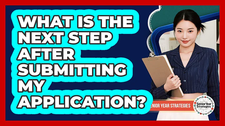 What Is The Next Step After Submitting My Application?