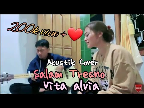 Vita Alvia - Salam Tresno Akustik Cover - Suara aslinya ternyata kayak gini 😮😮😮😥