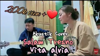 Vita Alvia feat Yuswhanda Salam Tresno Akustik Cover - Suara aslinya ternyata kayak gini 😮😮😮😥