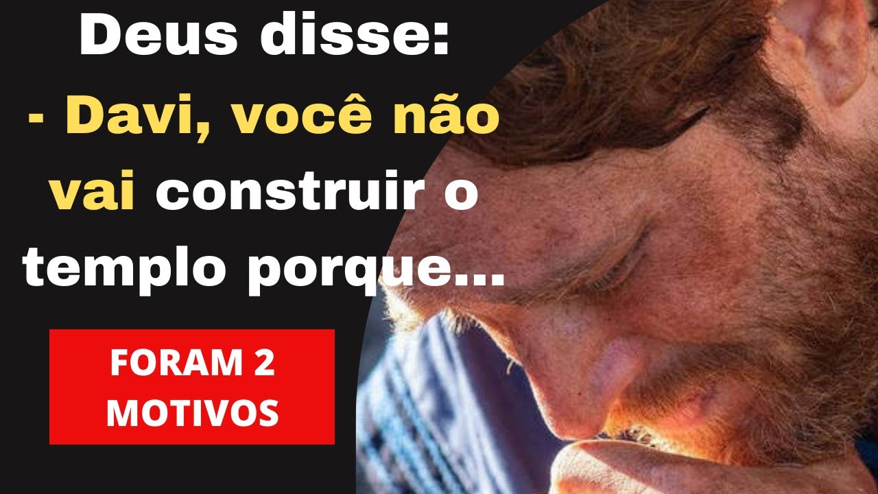 Por que Deus não deixou Davi construir o templo | Danilo Galeão - YouTube