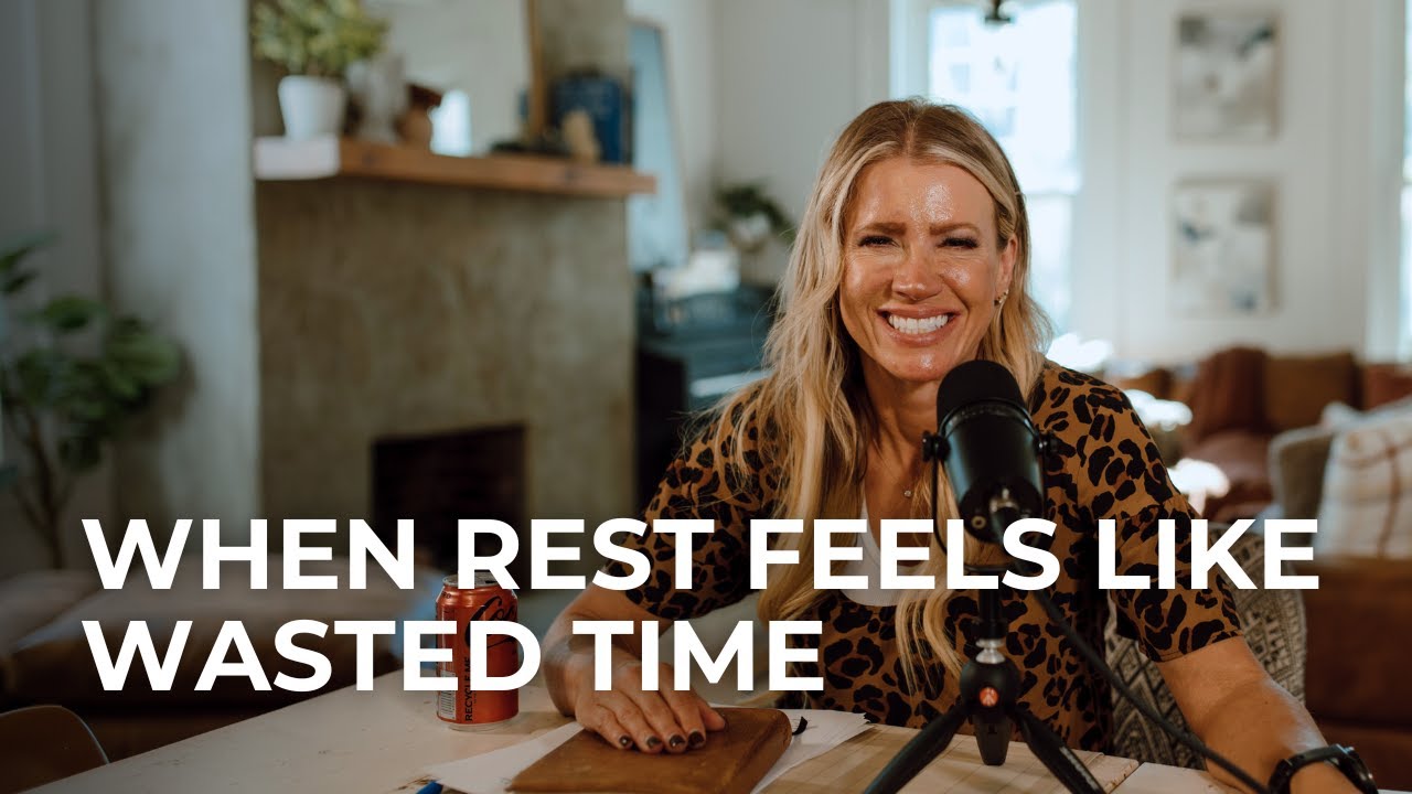 When Rest Feels Like Wasted Time | Embracing Rest as a Spiritual and ...