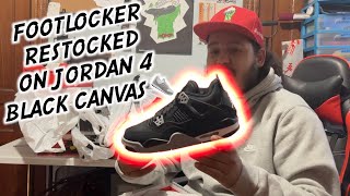 FOOTLOCKER RESTOCKED ON THE AIR JORDAN 4 BLACK CANVAS 🤯👟