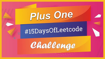 Plus One - #15DaysOfLeetcode - Javascript Leetcode Solutions
