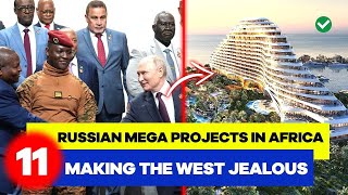 11 Impressive Russian Mega Projects in Africa Making The West Jealous.