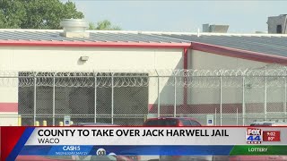 McLennan County to take over Jack Harwell Detention Center 5-30-19