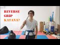 Reverse Grip with a Katana-Historic Uses [sword talk/katana tameshigiri]