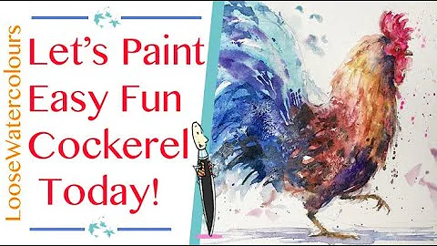 Learn To Paint Easy Fun Cockerel In Watercolour!