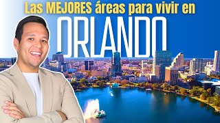Las Mejores Areas Para Vivir en Orlando 2025
