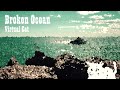 Broken Ocean/ Virtual Cat
