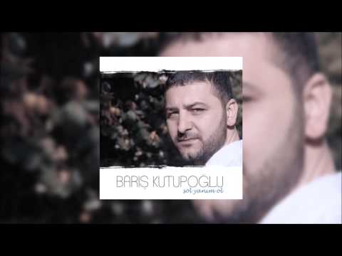 Barış Kutupoğlu  - Sağlık Olsun Güzelim