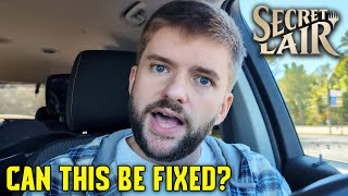 Secret Lair Experience Keeps Getting Worse