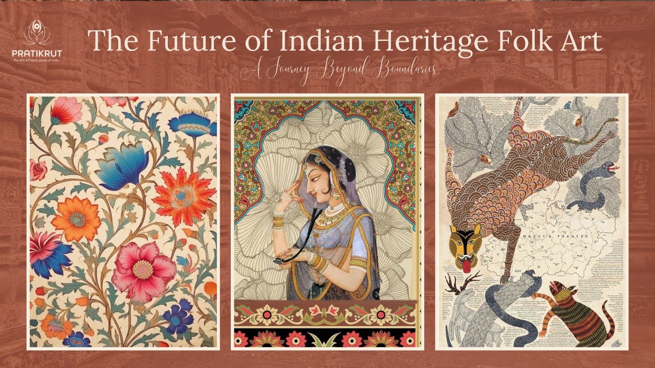 The Future of Indian Heritage Folk Art: A Journey Beyond Boundaries ...